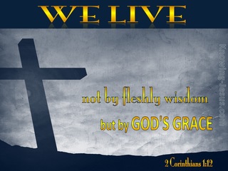 2 Corinthians 1:12 We Live by God's Grace (gray)